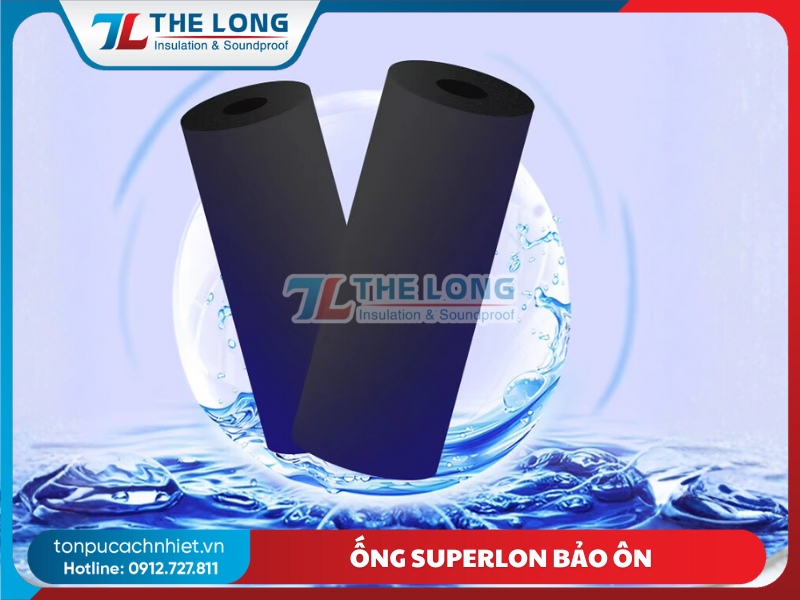 Ống Superlon Cách Nhiệt Thế Long