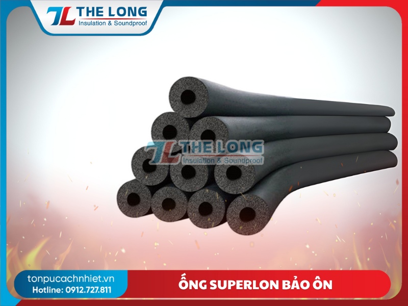 Ống Superlon Cách Nhiệt Thế Long