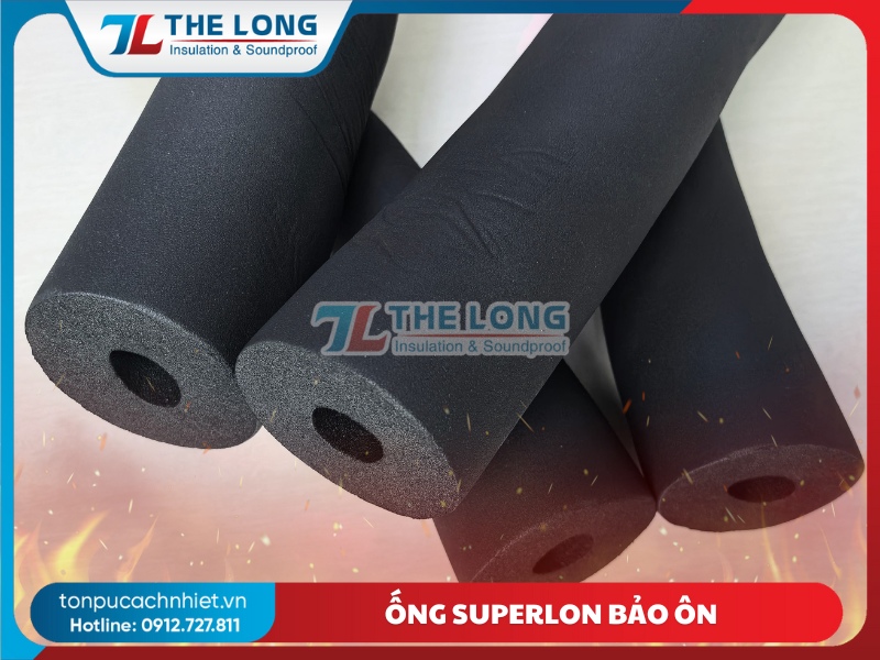 Ống Superlon bảo ôn